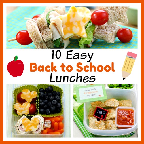Back to School Lunch Ideas: 10 Quick & Easy Recipes