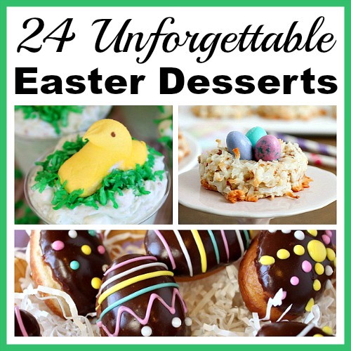 Delicious Easter Dessert Recipes: 24 Festive Ideas