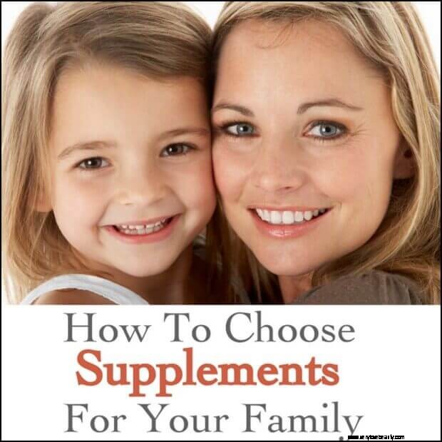 Choosing Supplements for Your Family: A Comprehensive Guide