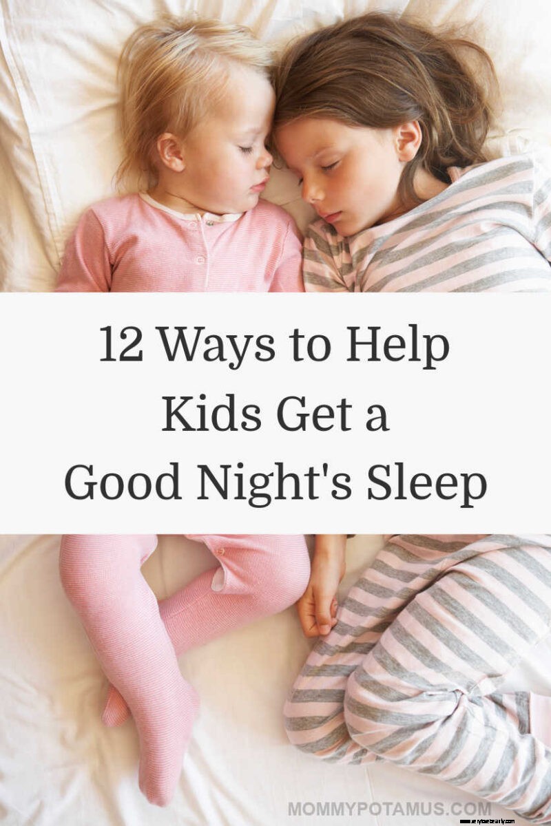 12 Proven Strategies for Better Sleep in Children