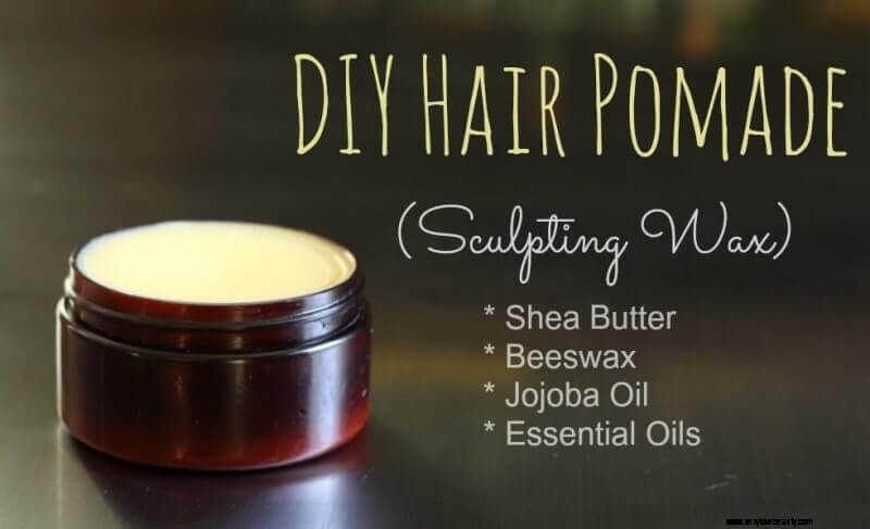 DIY Hair Pomade Recipe: Natural Sculpting Wax for Men & Women