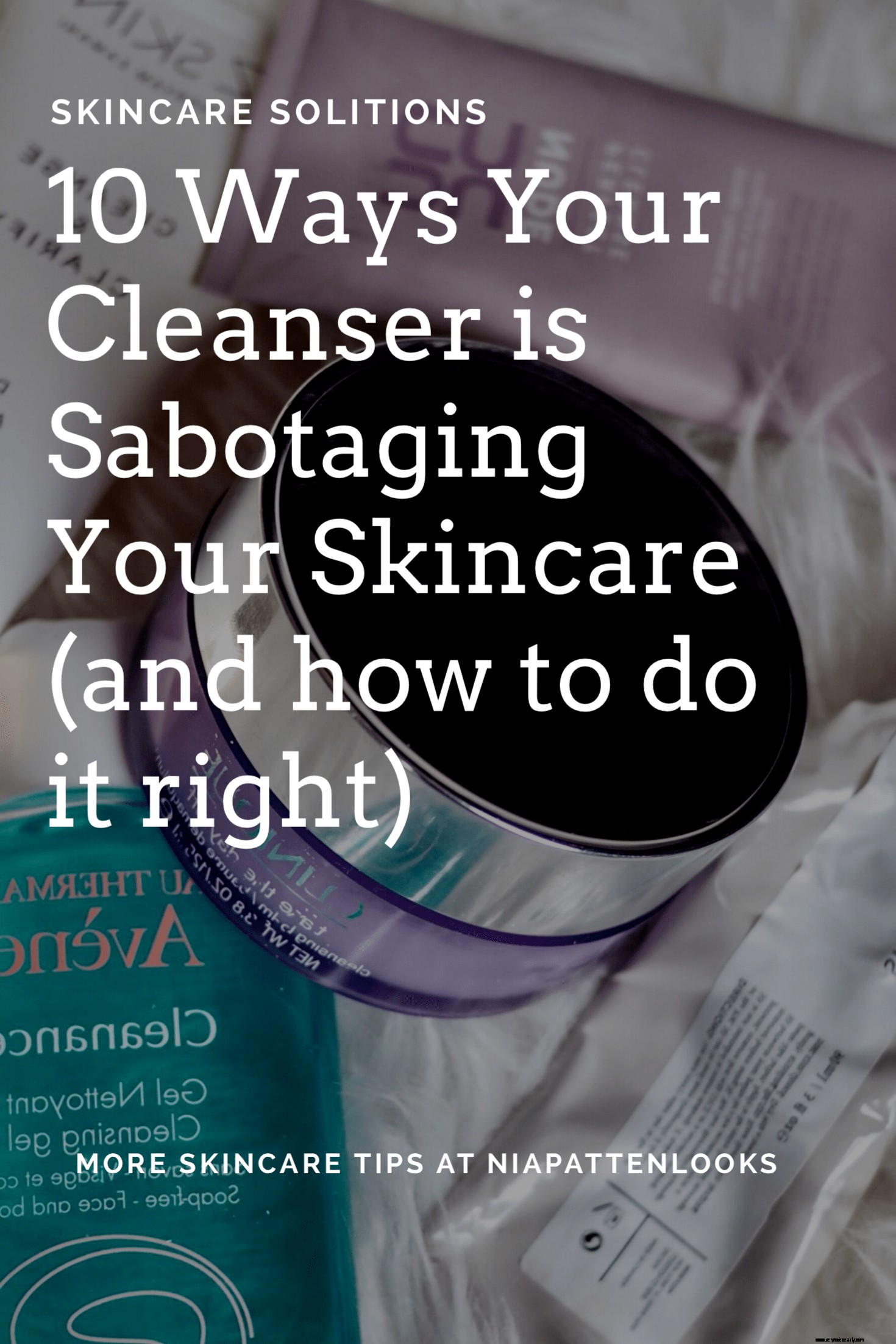 Facial Cleansing Mistakes: How You re Damaging Your Skin (and How to Fix It)