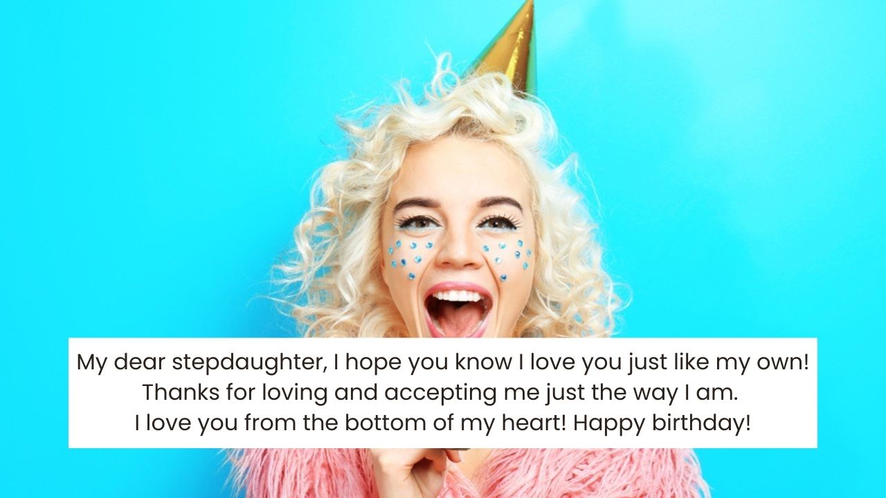 Heartfelt Birthday Wishes for Your Stepdaughter: 80+ Examples