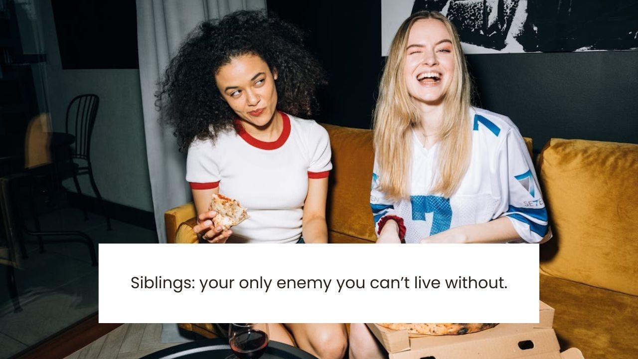 200+ Funny Sibling Quotes & Jokes: Celebrate Your Bond