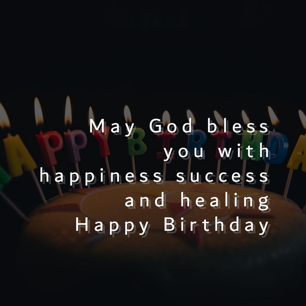 Inspirational Religious Birthday Wishes: 65 Blessings for a Blessed Year